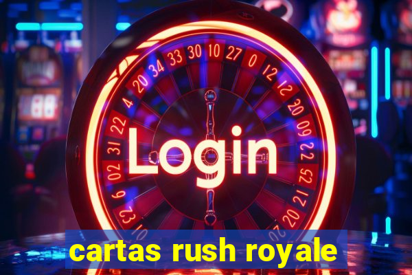 cartas rush royale